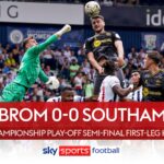 West Brom and Southampton cancel each other out in tight first leg